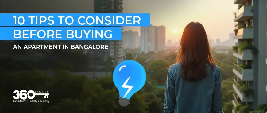 10 Things to Keep in Mind Before Buying an Apartment in Bangalore