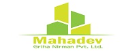 Mahadev Griha Nirman Pvt. Ltd.